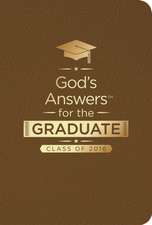 God's Answers for the Graduate: New King James Version