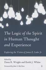 The Logic of the Spirit in Human Thought and Experience