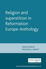 Religion and Superstition in Reformation Europe