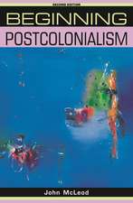 Beginning Postcolonialism