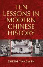 TEN LESSONS IN MODERN CHINESE HISTORY