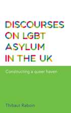 Discourses on LGBT Asylum in the UK