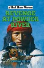 REVENGE AT POWDER RIVER