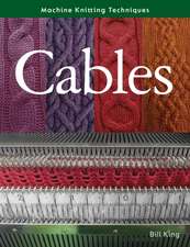 King, B: Machine Knitting Techniques: Cables