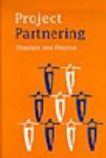 Project Partnering: Principle and Practice