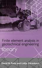 Finite Element Analysis in Geotechnical Engineer – Theory