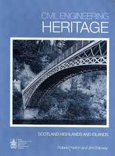 Civil Engineering Heritage Scotland – Highlands and Islands