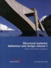 Structural systems: Behaviour and Design Vol 1 & 2 (book set)