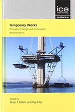 Temporary Works – Principles of design and construction