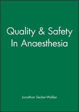 Quality & Safety In Anaesthesia