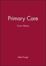 Primary Care: Core Values