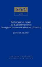 Rhétorique et roman au dix–huitième siècle – L`exemple de Prévost et de Marivaux (1728–1742)