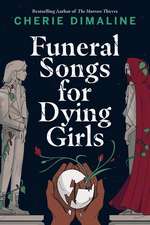 Funeral Songs for Dying Girls