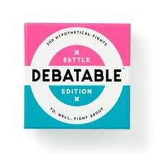 Debatable Battle Edition