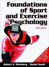 Weinberg, R: Foundations of Sport and Exercise Psychology