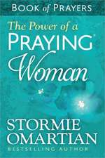 The Power of a Praying Woman: Book of Prayers