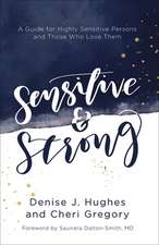 Sensitive and Strong