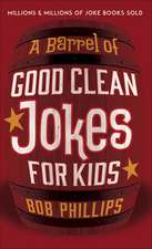 A Barrel of Good Clean Jokes for Kids