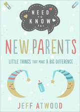 Need to Know for New Parents: Little Things That Make a Big Difference