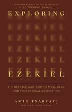 Exploring Ezekiel