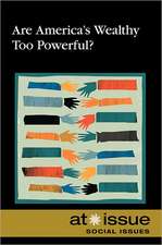 Are America's Wealthy Too Powerful?