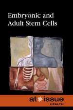 Embryonic and Adult Stem Cells