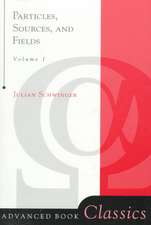 Particles, Sources, And Fields, Volume 1