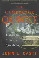 The Cambridge Quintet: A Work Of Scientific Speculation