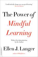 The Power of Mindful Learning