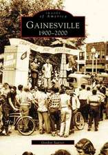 Gainesville: 1900-2000