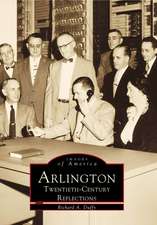 Arlington: Twentieth-Century Reflections