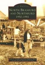 North Branford and Northford: 1950-1981