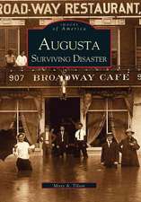 Augusta: Surviving Disaster