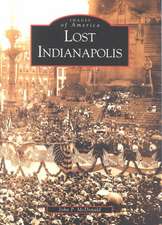 Lost Indianapolis