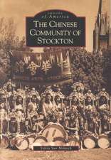 The Chinese Community of Stockton