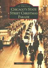 Chicago's State Street Christmas Parade