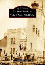 Lighthouses of Northwest Michigan