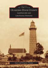 Guarding Door County: Lighthouses and Life-Saving Stations