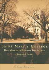 Saint Mary's College: Her Memories Beyond the Avenue