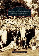 Italians of Pittsburgh and Western Pennsylvania