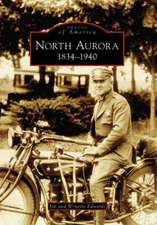 North Aurora: 1834-1940