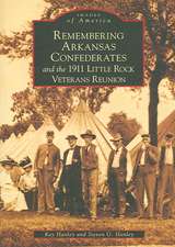 Remembering Arkansas Confederates and the 1911 Little Rock Veterans Reunion