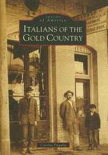 Italians of the Gold Country