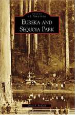 Eureka and Sequoia Park