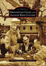 Shenandoah Valley and Amador Wine Country