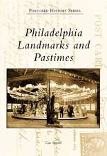 Philadelphia Landmarks and Pastimes