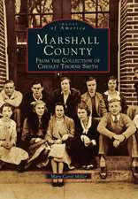 Marshall County: From the Collection of Chesley Thorne Smith