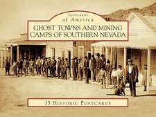 Ghost Towns and Mining Camps of Southern Nevada