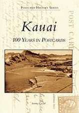 Kauai: 100 Years in Postcards