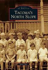 Tacoma's North Slope